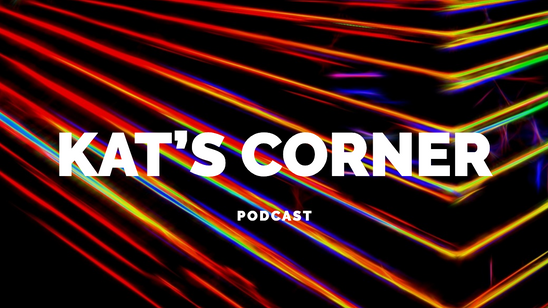 Episode Two - Kat's Corner